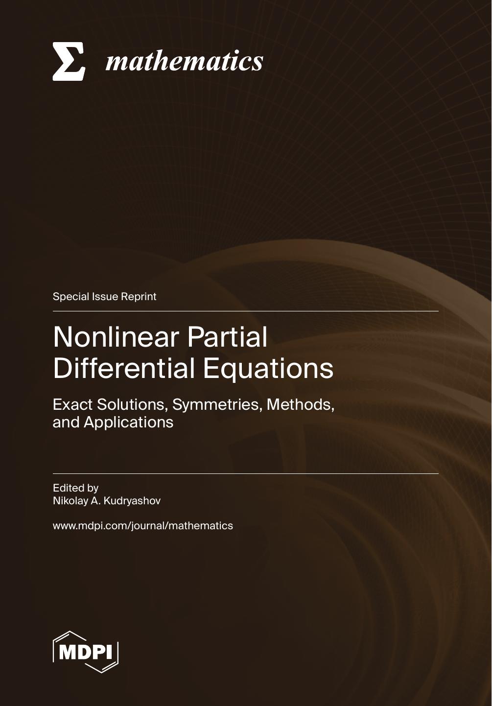 Nonlinear Partial Differential Equations Exact Solutions Symmetries Methods And Applications Nikolai Kudryashov