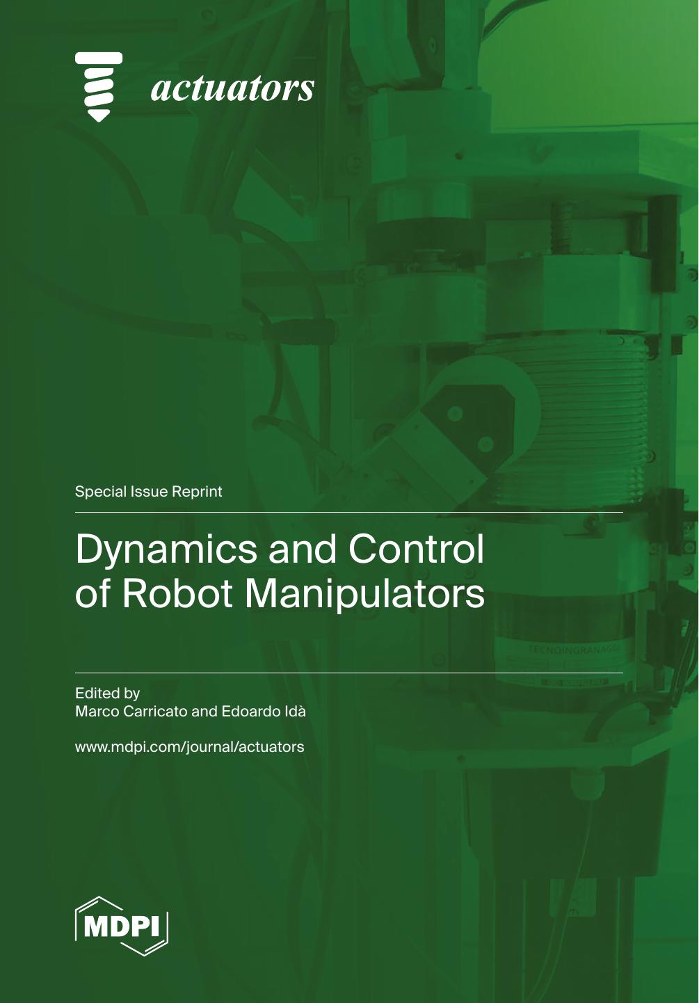 Dynamics And Control Of Robot Manipulators Marco Carricato And Edoardo Id