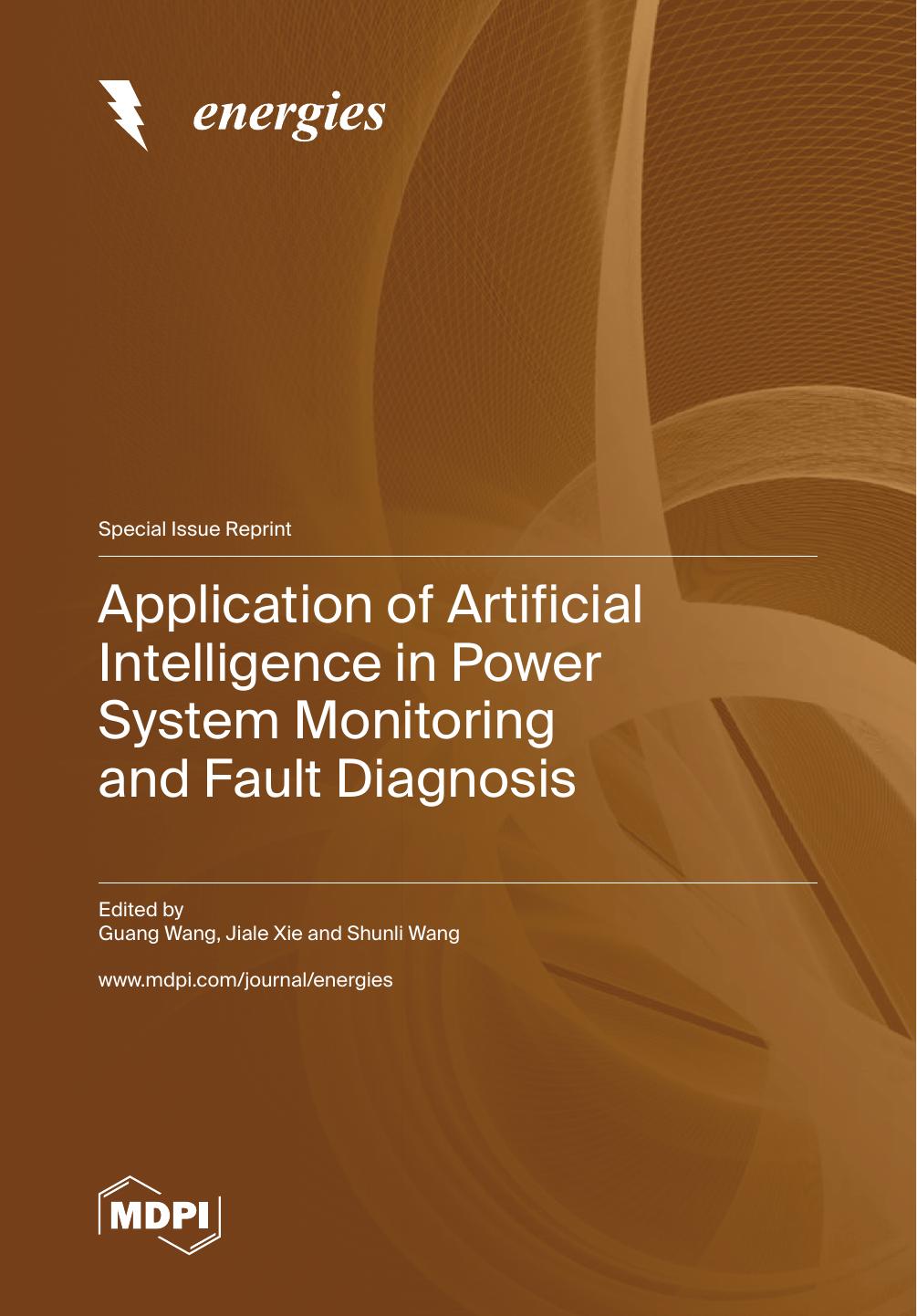 Application Of Artificial Intelligence In Power System Monitoring And Fault Diagnosis Guang Wang