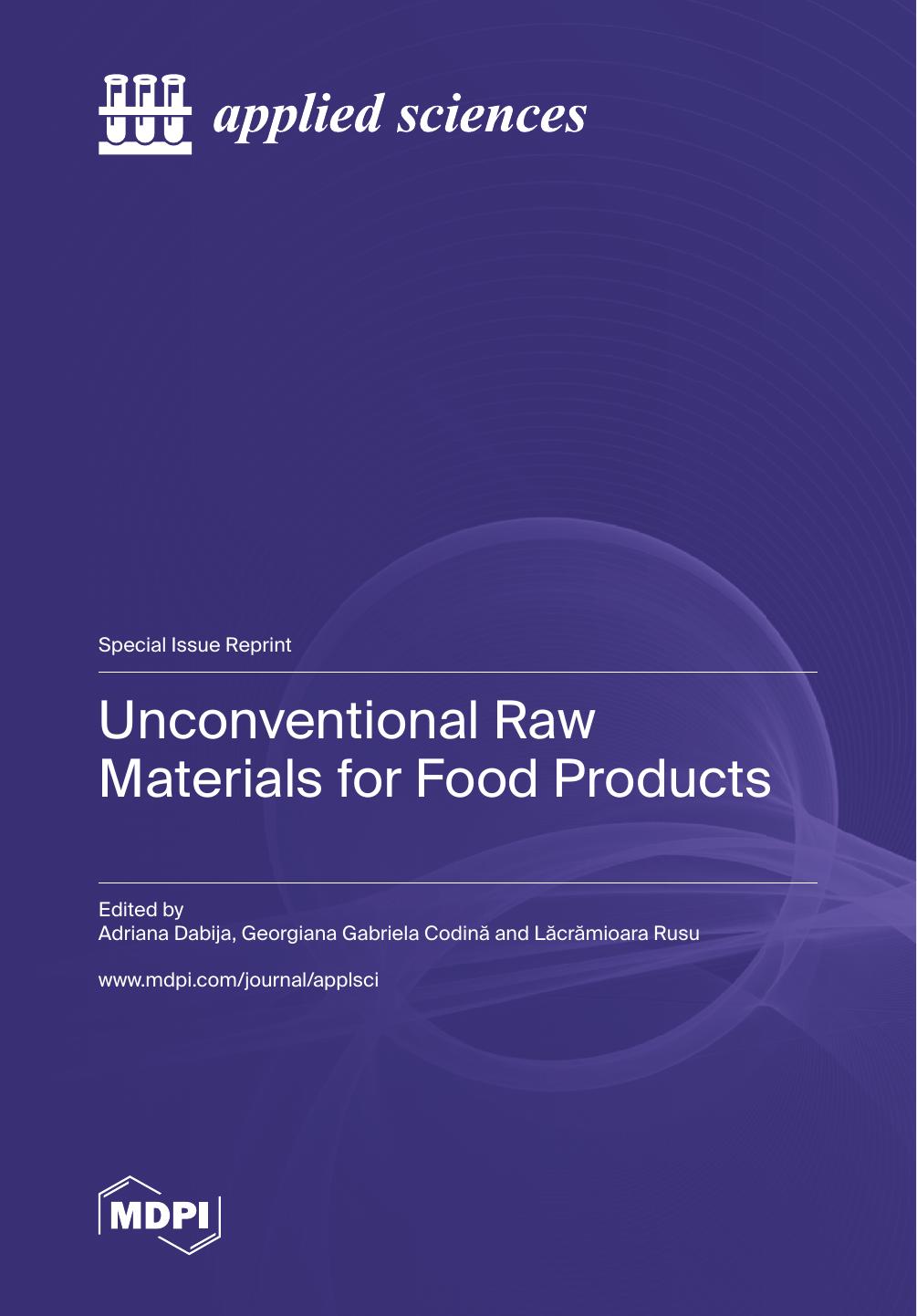 Unconventional Raw Materials For Food Products Adriana Dabija