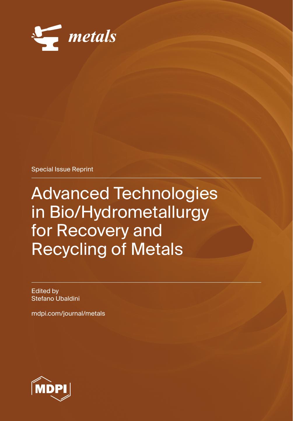 Advanced Technologies In Biohydrometallurgy For Recovery And Recycling Of Metals Stefano Ubaldini