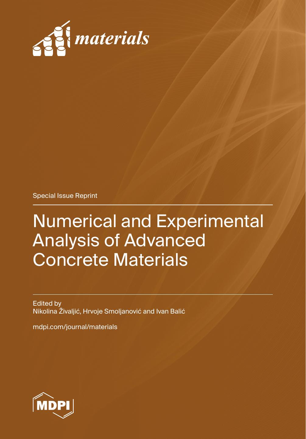 Numerical And Experimental Analysis Of Advanced Concrete Materials 2nd Nikolina Ivalji