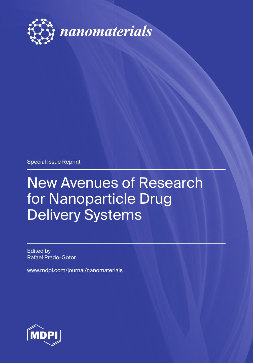 New Avenues Of Research For Nanoparticle Drug Delivery Systems Rafael Pradogotor