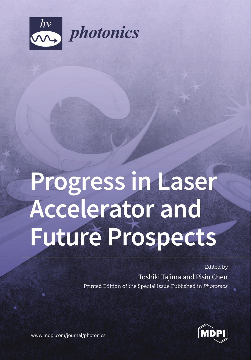 Progress In Laser Accelerator And Future Prospects Toshiki Tajima