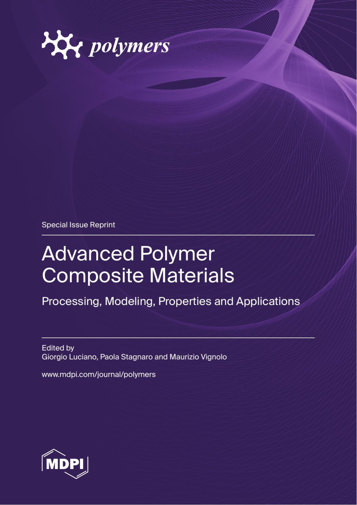 Advanced Polymer Composite Materials Processing Modeling Properties And Applications Giorgio Luciano