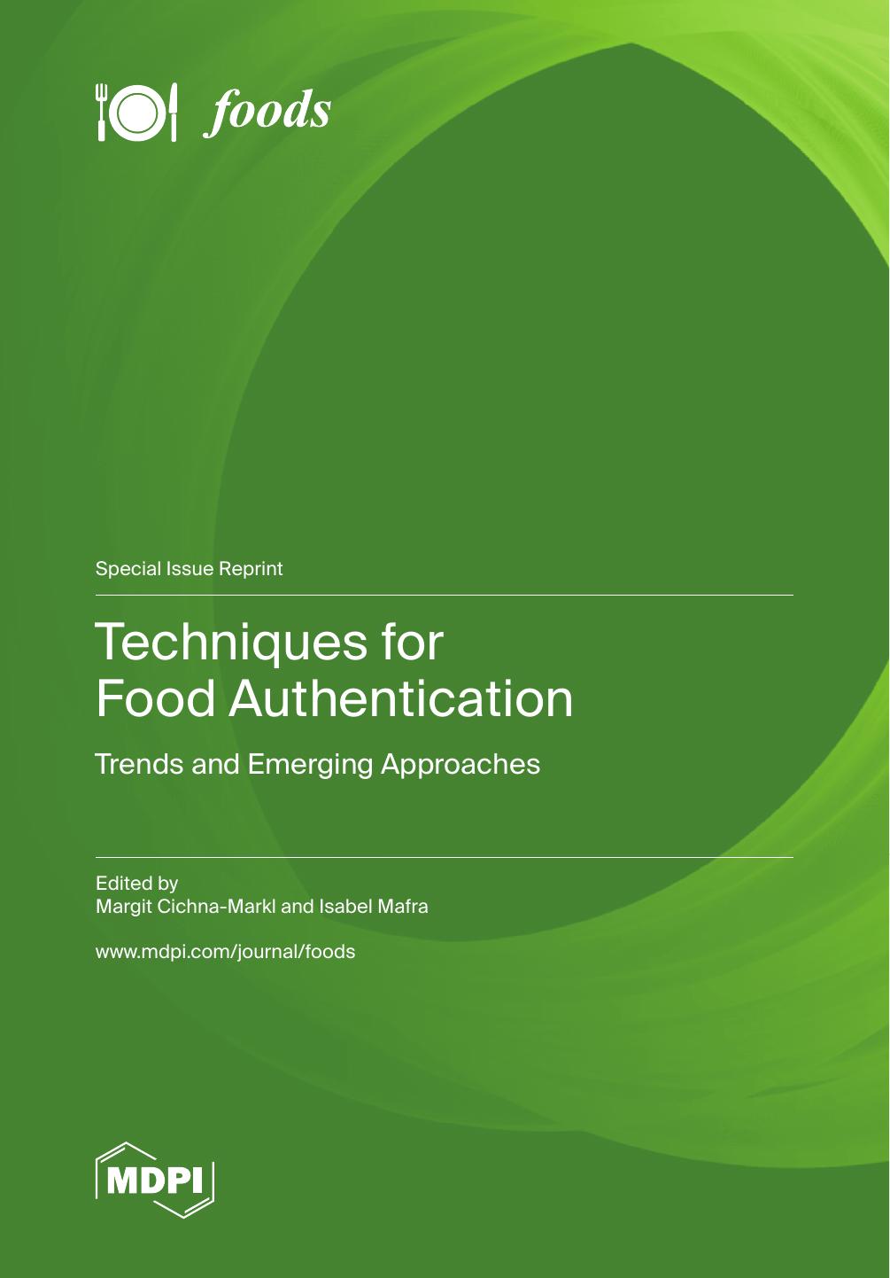 Techniques For Food Authentication Margit Cichnamarkl Isabel Mafra