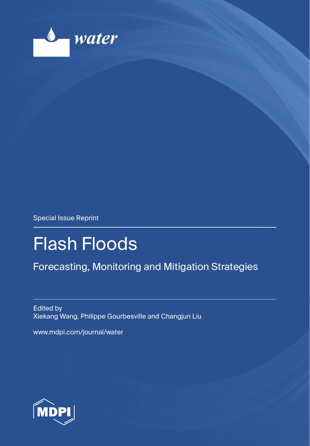 Flash Floods Forecasting Monitoring And Mitigation Strategies Xiekang Wang