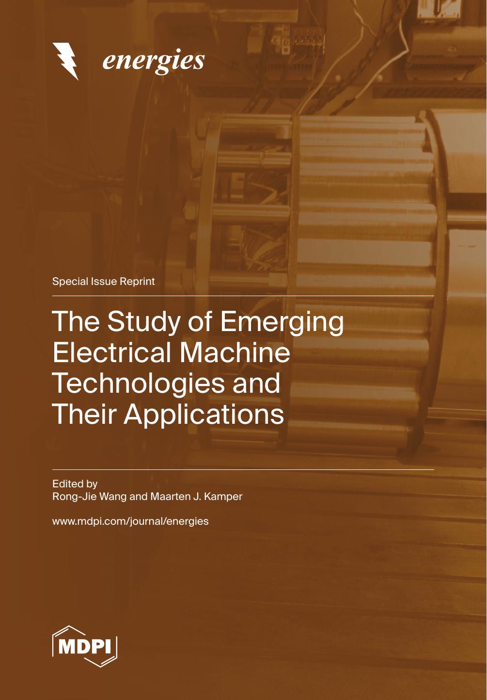 The Study Of Emerging Electrical Machine Technologies And Their Applications Rongjie Wang