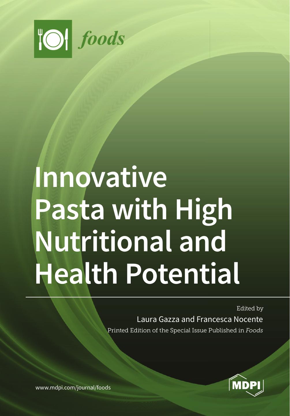 Innovative Pasta With High Nutritional And Health Potential Laura Gazza