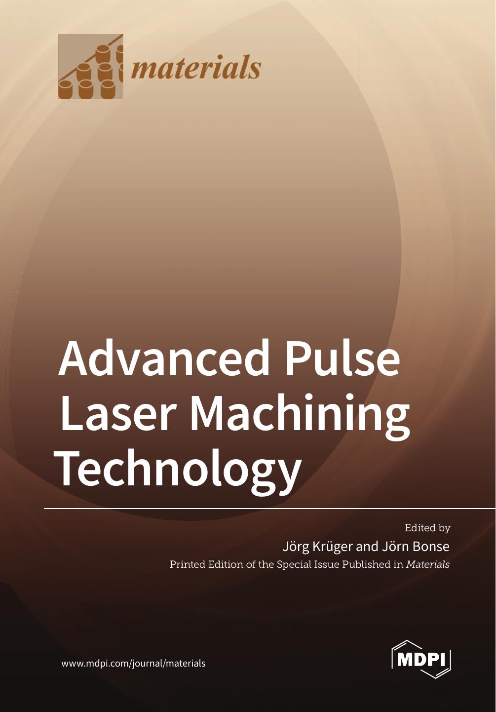 Advanced Pulse Laser Machining Technology Jrg Krger Jrn Bonse