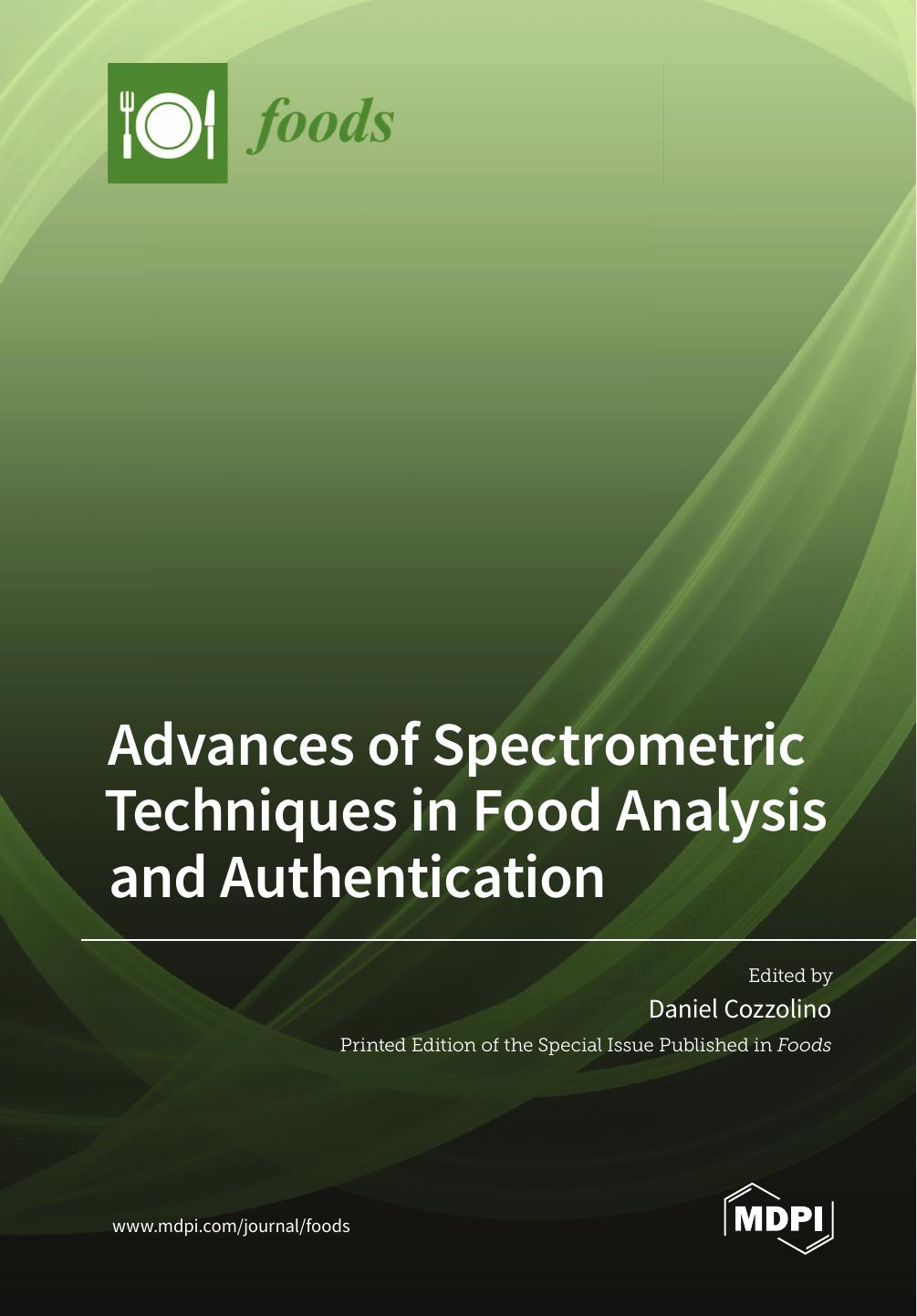Advances Of Spectrometric Techniques In Food Analysis And Authentication Daniel Cozzolino