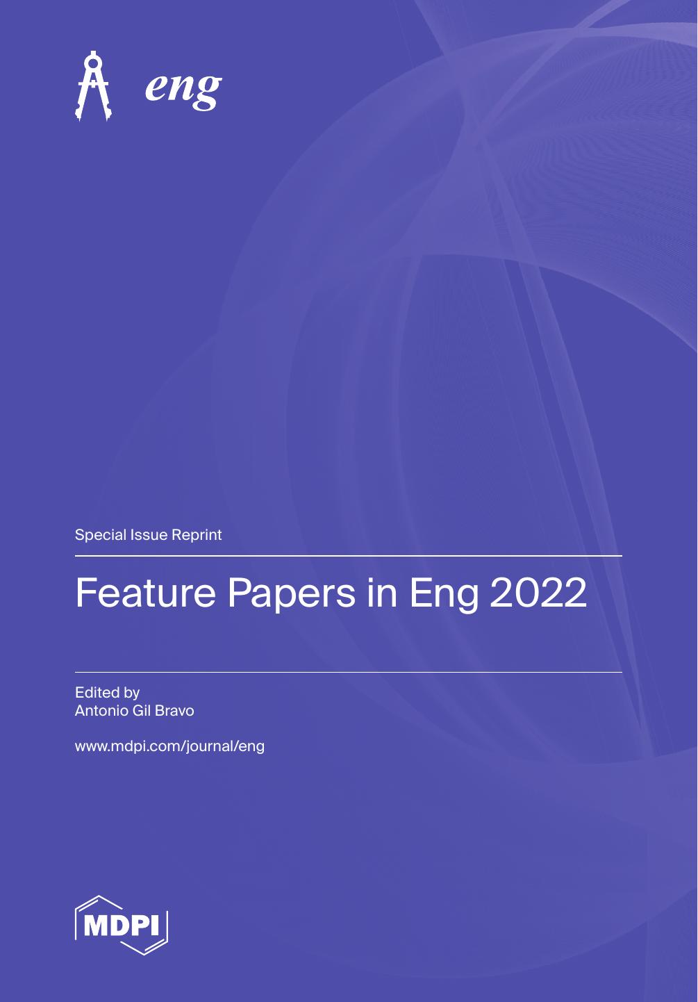 Feature Papers In Eng 2022 Open Journal Of Engineering Antonio Gil Bravo