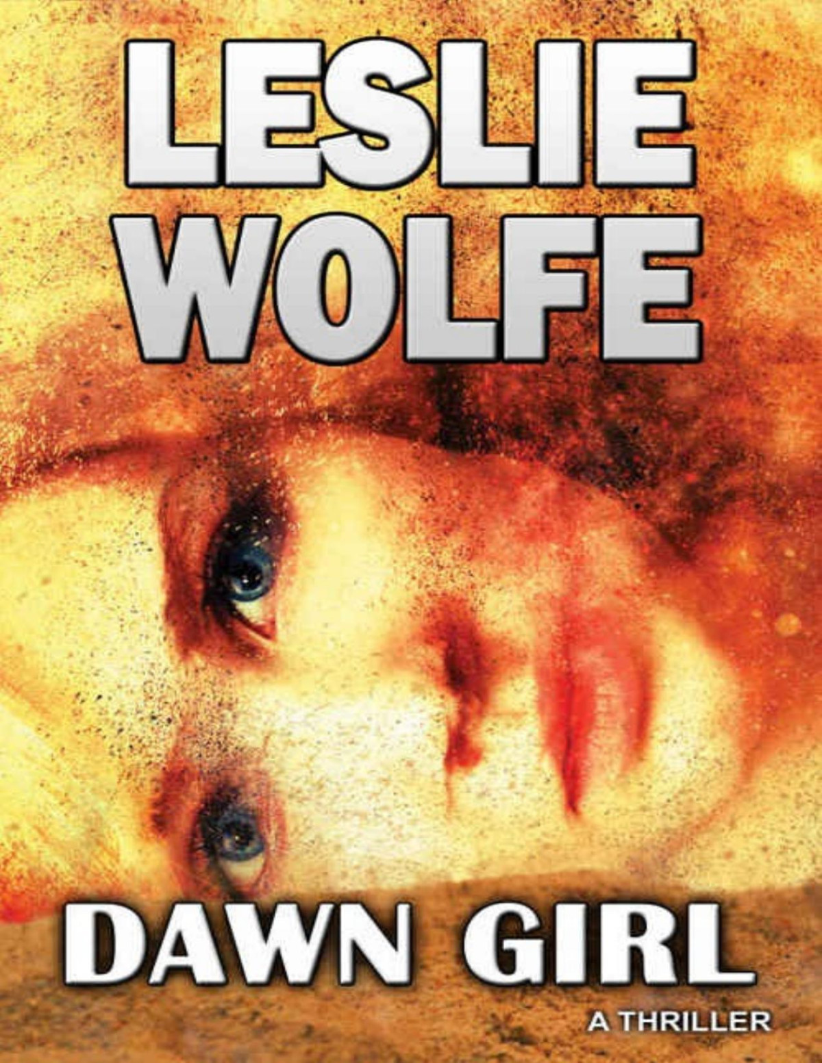 Dawn Girl A Gripping Serial Killer Thriller Leslie Wolfe