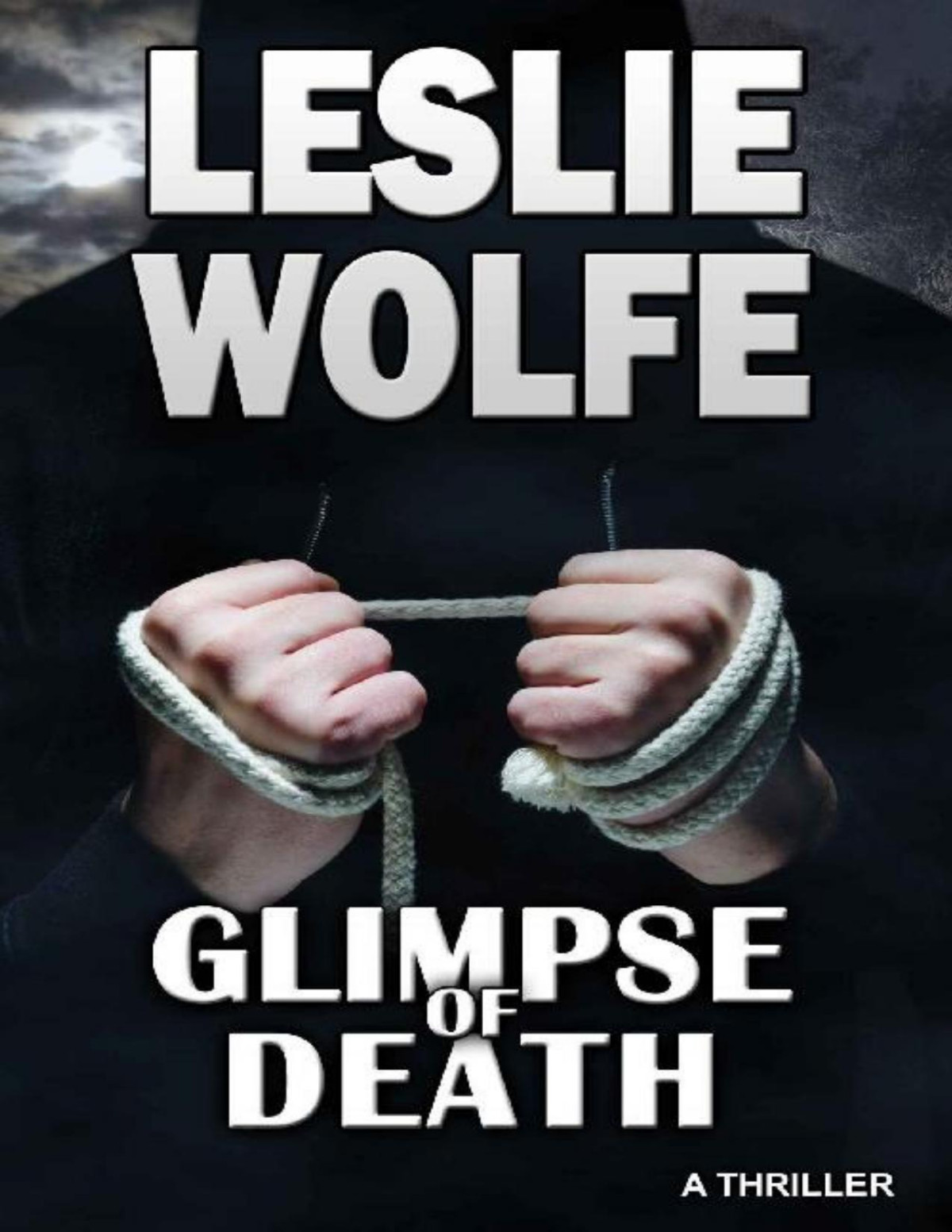 Glimpse Of Death A Riveting Serial Killer Thriller Leslie Wolfe