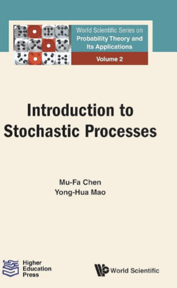 Introduction To Stochastic Processes World Scientific Probability Theory And Its Applications Mufa Chen