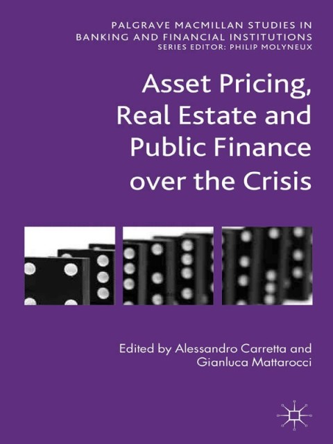 Asset Pricing Real Estate And Public Finance Over The Crisis 2013th Edition Alessandro Carretta