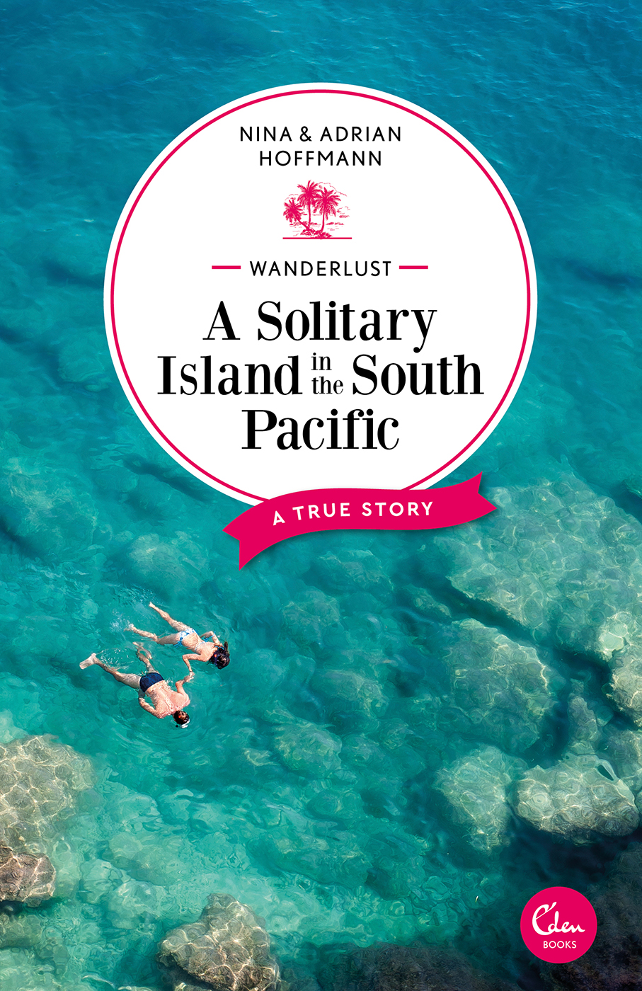 Wanderlust A Solitary Island In The South Pacific Nina Adrian Hoffmann