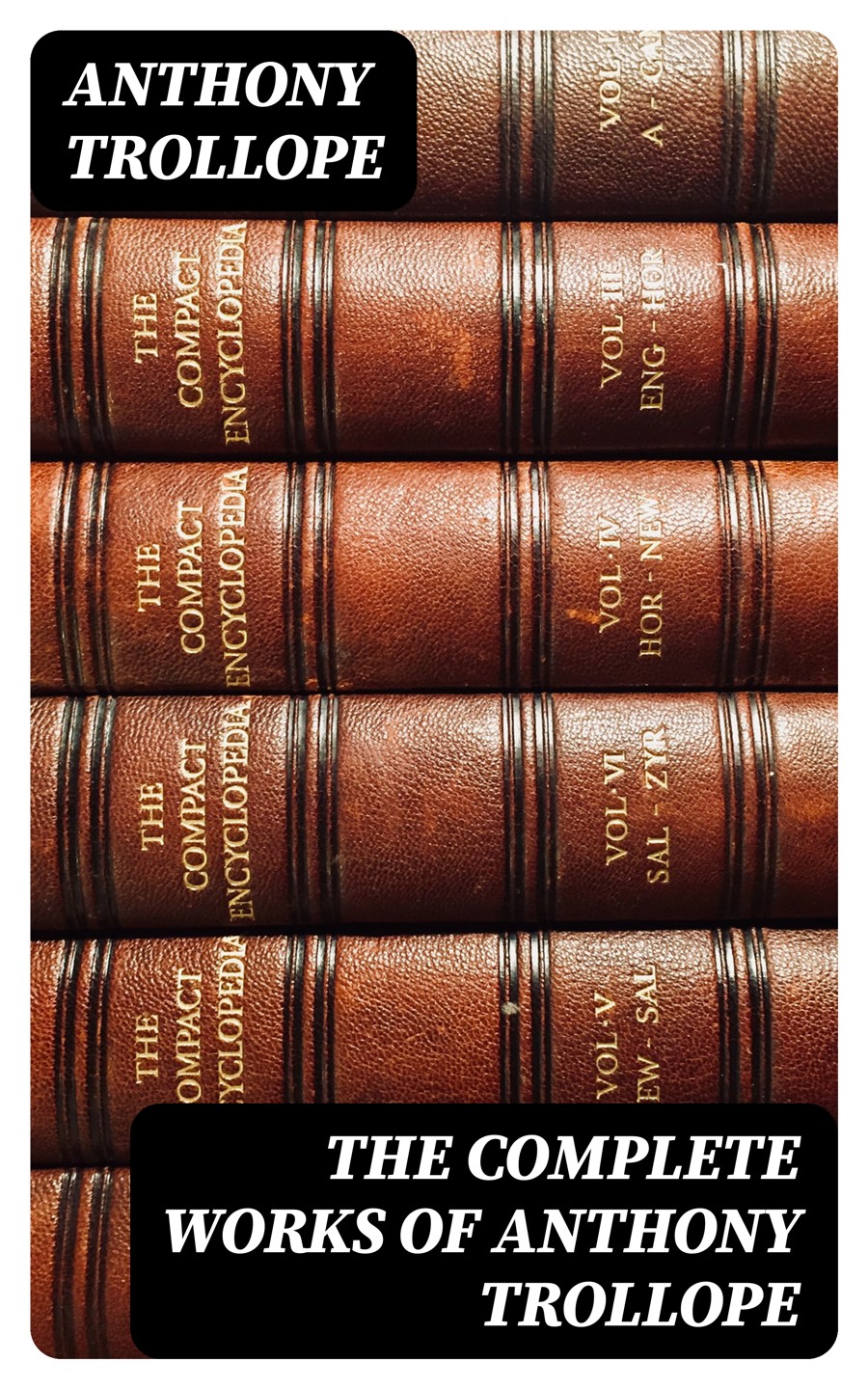 The Complete Works Of Anthony Trollope Anthony Trollope