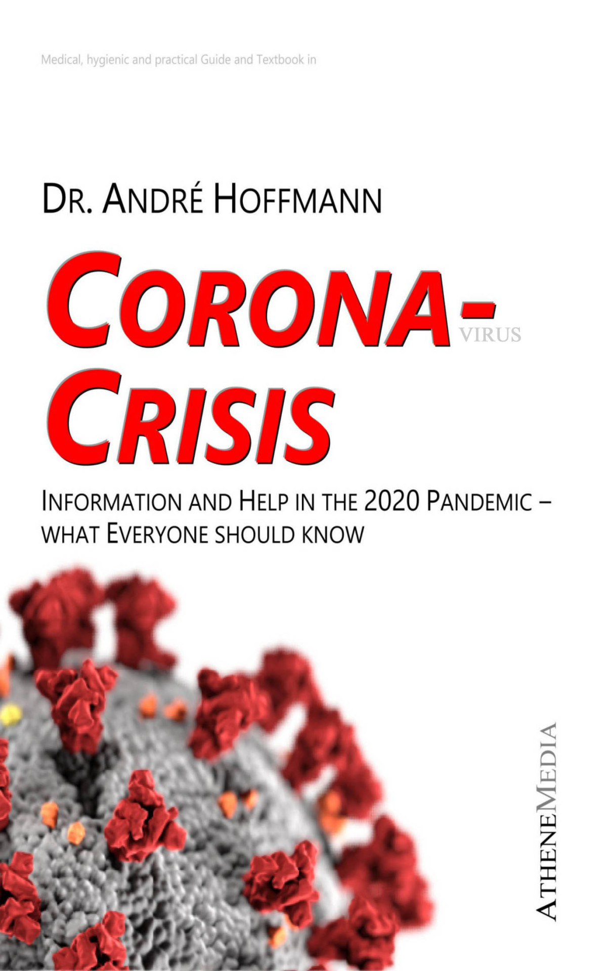 Corona Crisis Information And Help In The 2020 Pandemic What Everyone Should Know Dr Andr Hoffmann