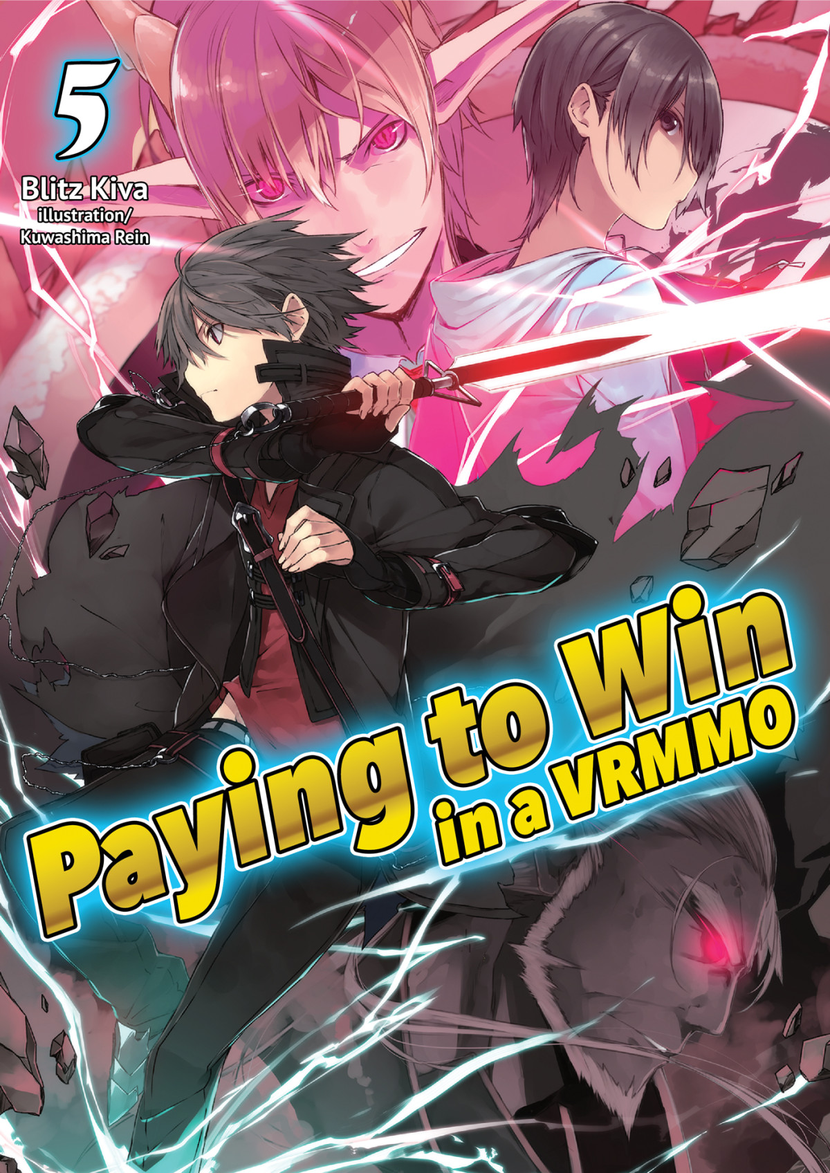 Paying To Win In A Vrmmo Volume 5 Blitz Kiva