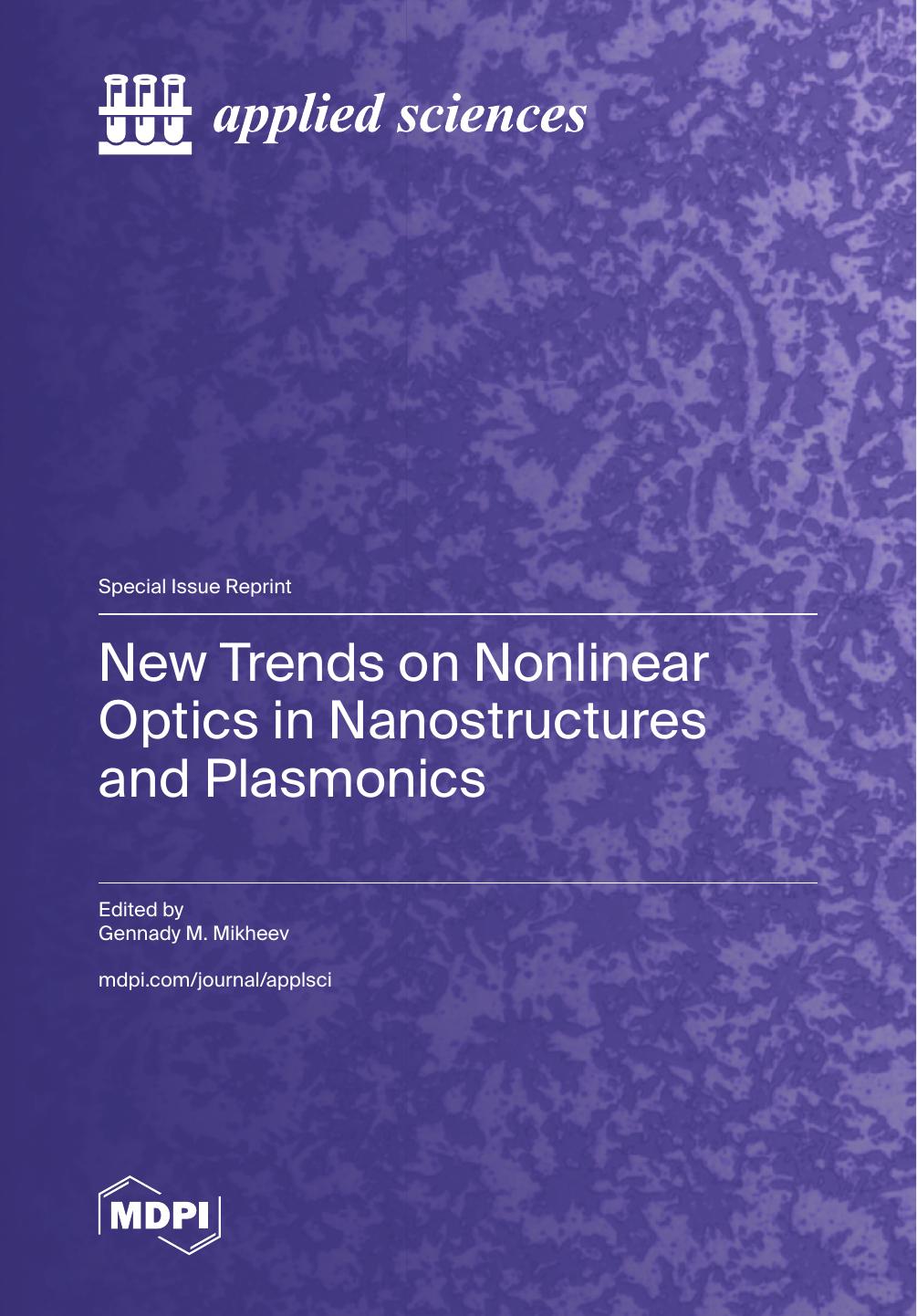 New Trends On Nonlinear Optics In Nanostructures And Plasmonics Gennady M Mikheev