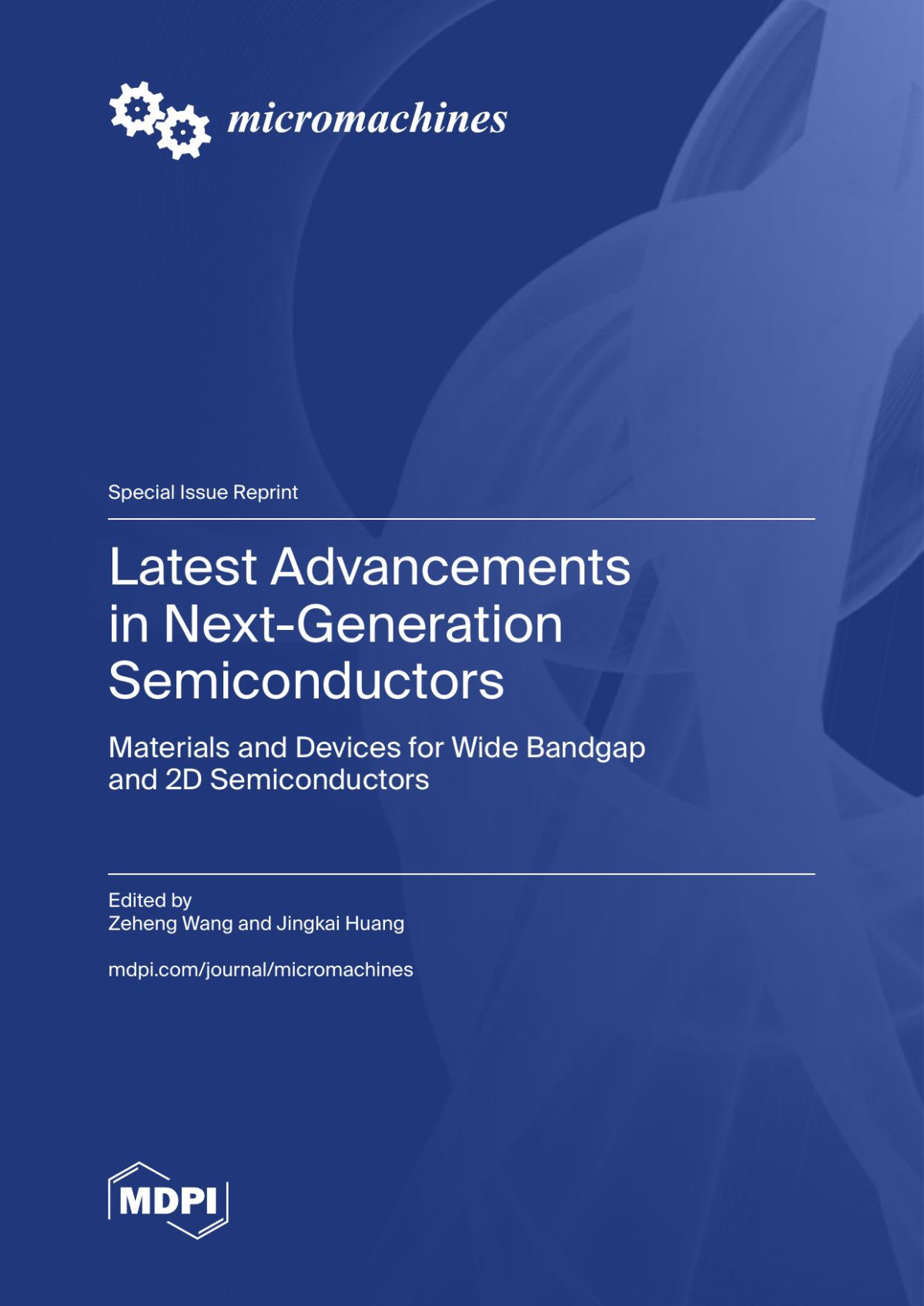 Latest Advancements In Nextgeneration Semiconductors Materials And Devices For Wide Bandgap And 2d Semiconductors Zeheng Wang