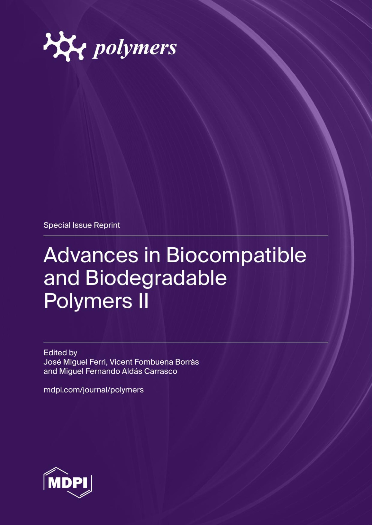 Advances In Biocompatible And Biodegradable Polymers Ii Jos Miguel Ferri