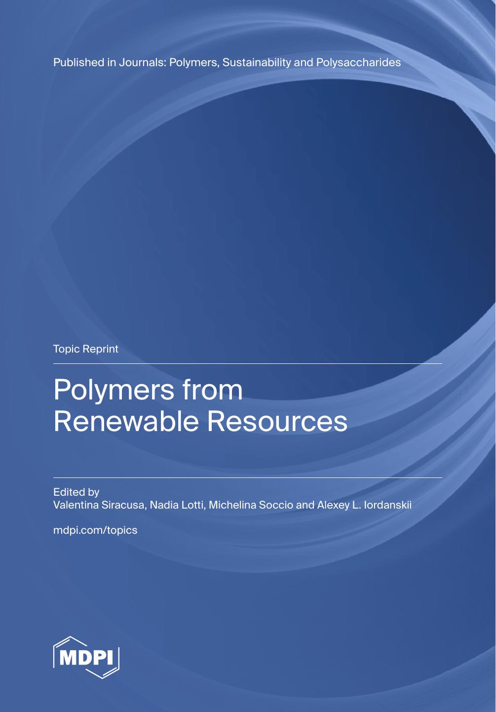 Polymers From Renewable Resources Valentina Siracusa Nadia Lotti