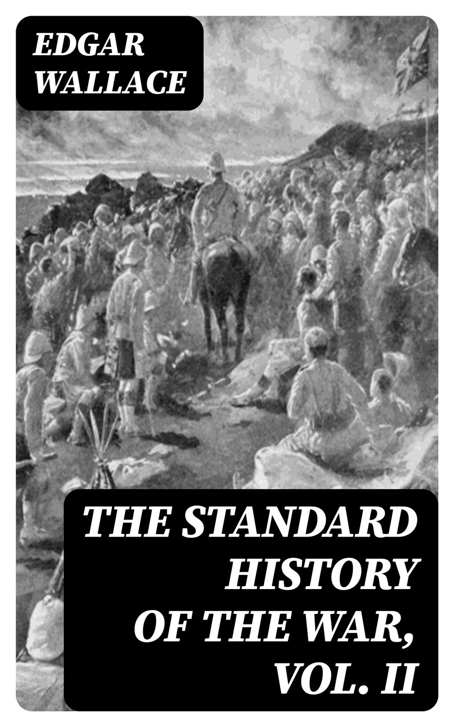 The Standard History Of The War Vol Ii Edgar Wallace