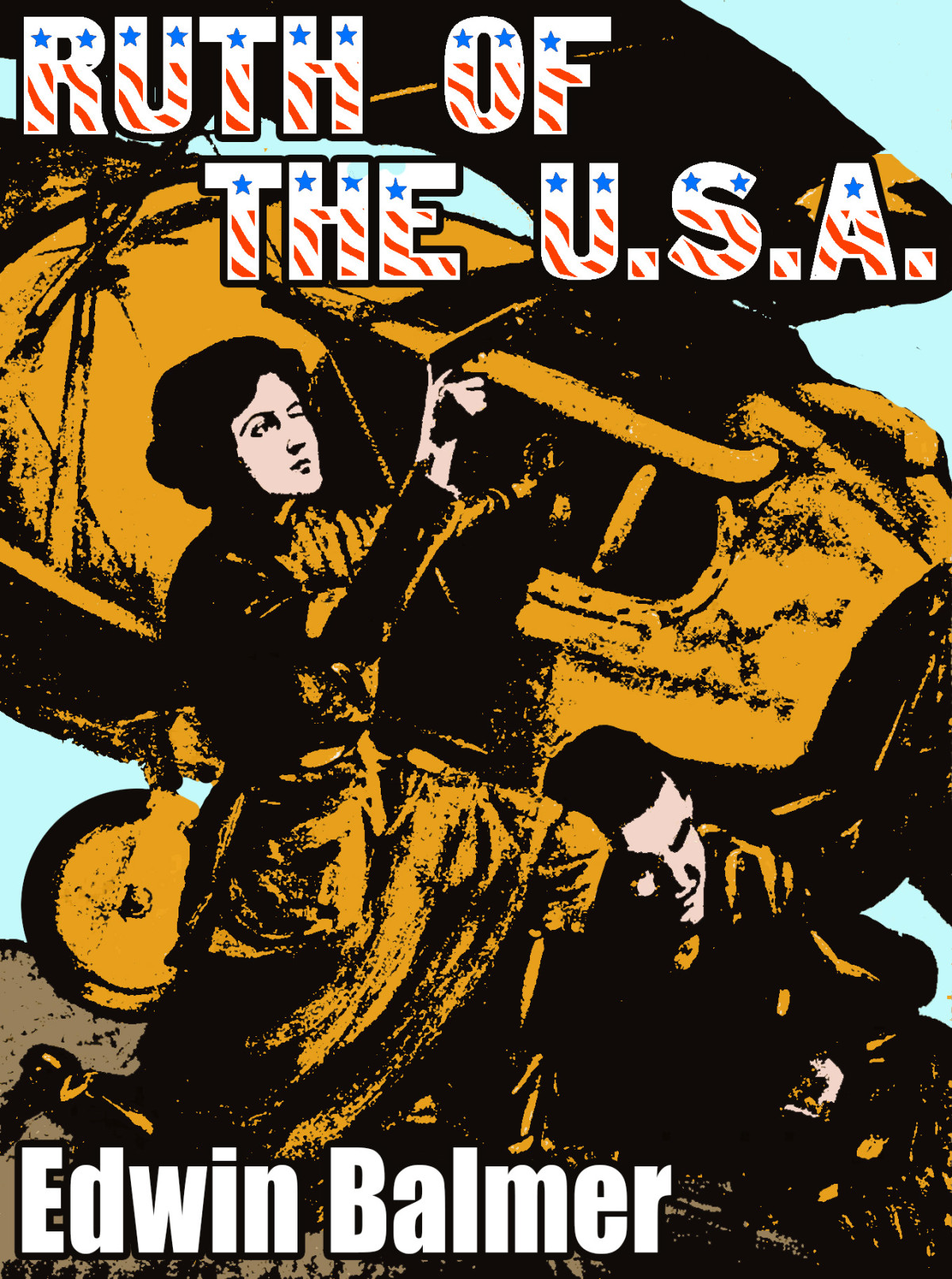 Ruth Of The U S A Edwin Balmer