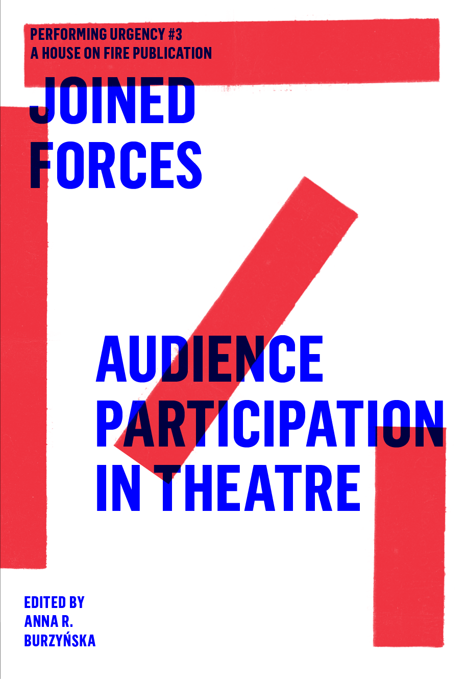 Joined Forcesaudience Participation In Theatre Anna R Burzyska