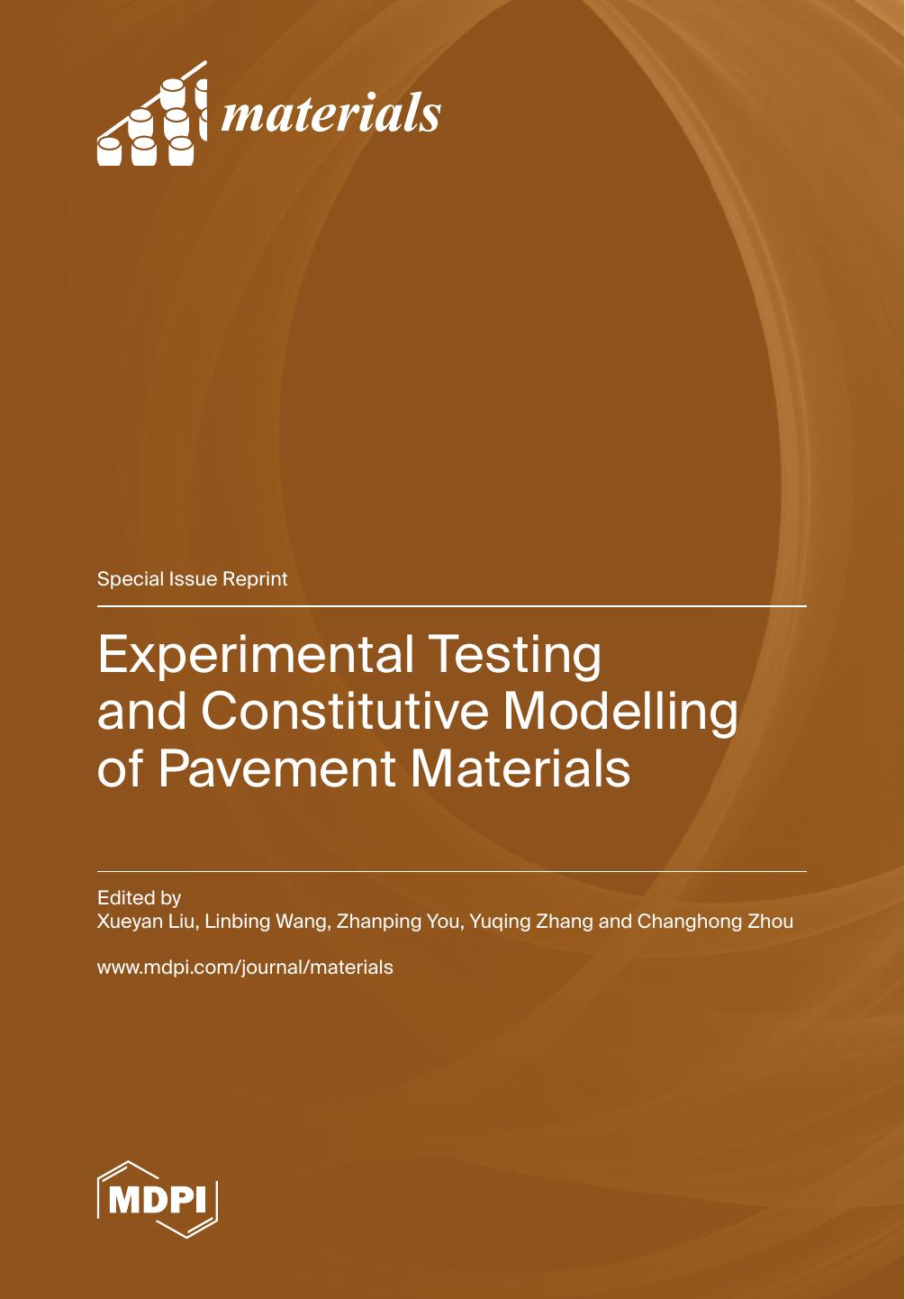 Experimental Testing And Constitutive Modelling Of Pavement Materials 2nd Xueyan Liu