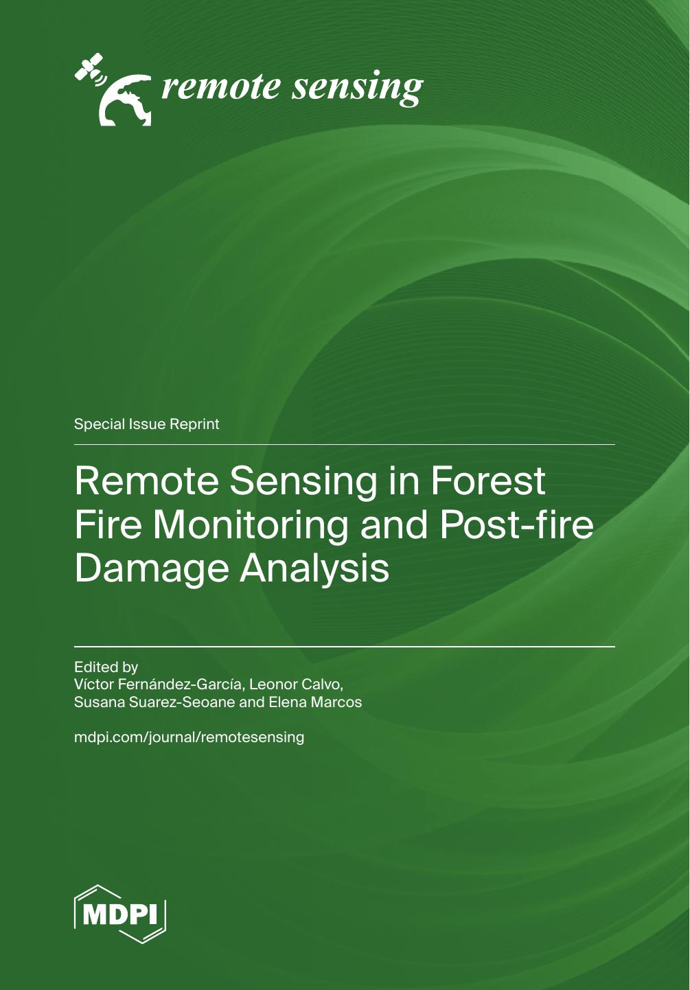 Remote Sensing In Forest Fire Monitoring And Postfire Damage Analysis Vctor Fernndezgarca
