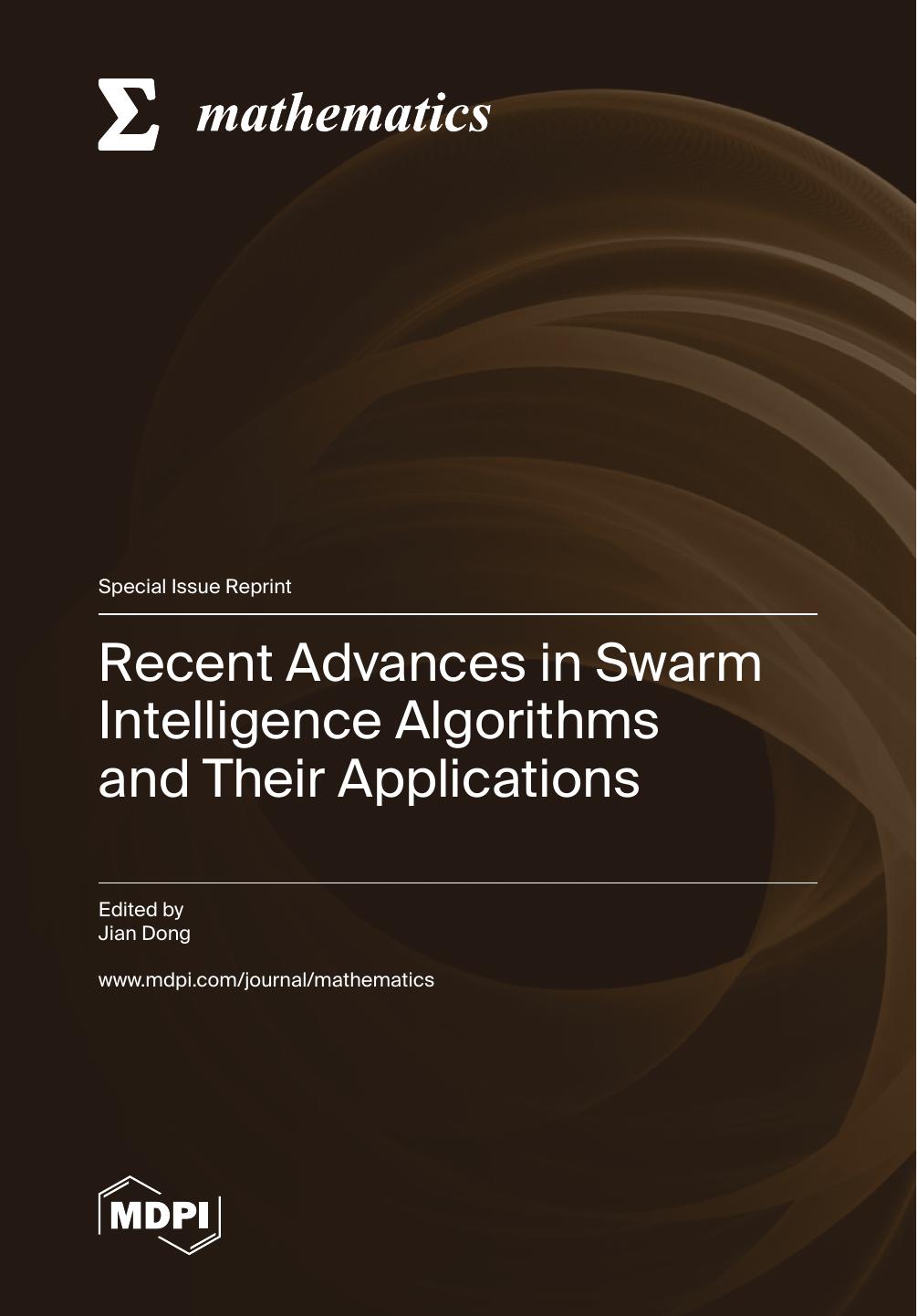 Recent Advances In Swarm Intelligence Algorithms And Their Applications Jian Dong