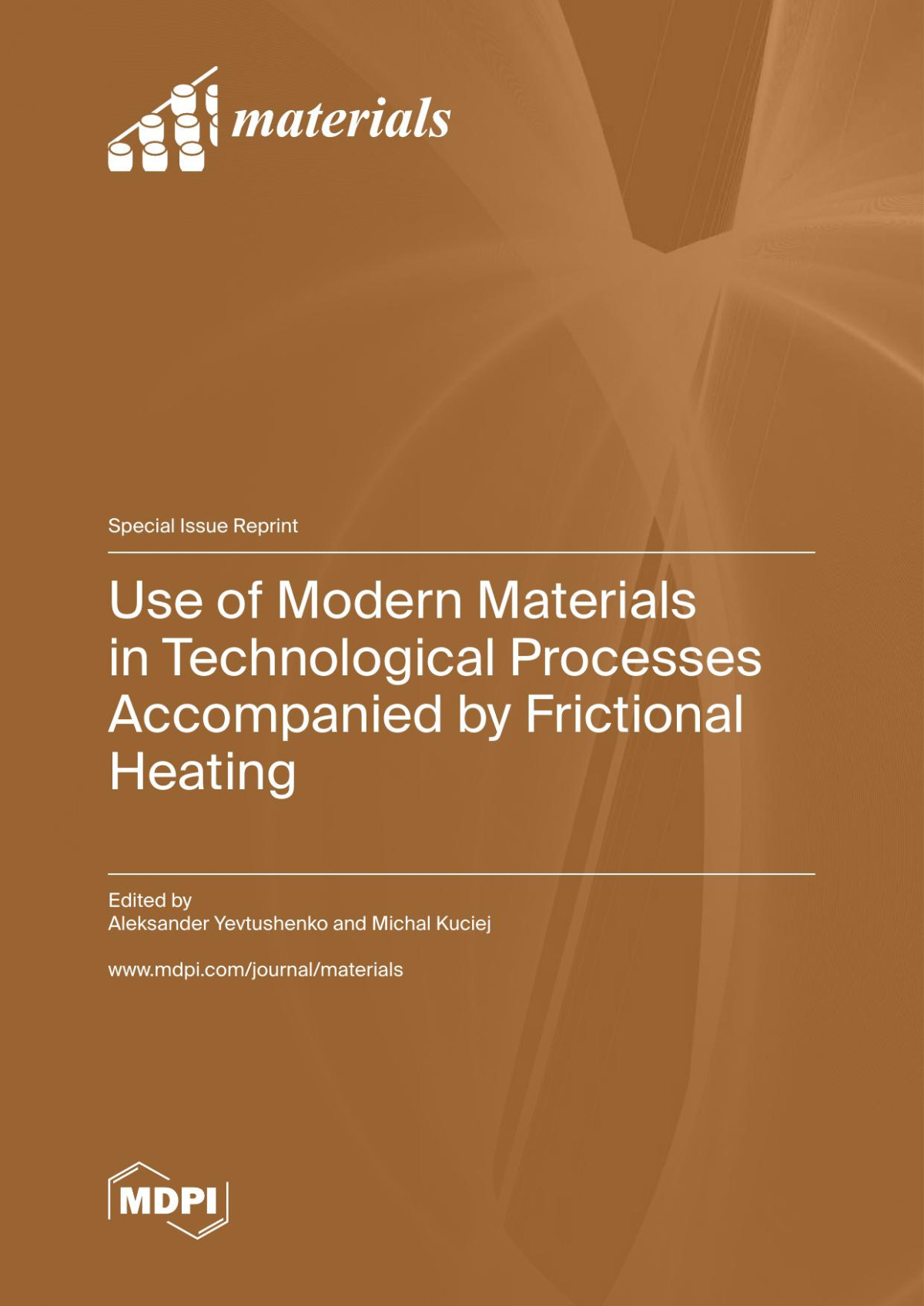 Use Of Modern Materials In Technological Processes Accompanied By Frictional Heating Aleksander Yevtushenko