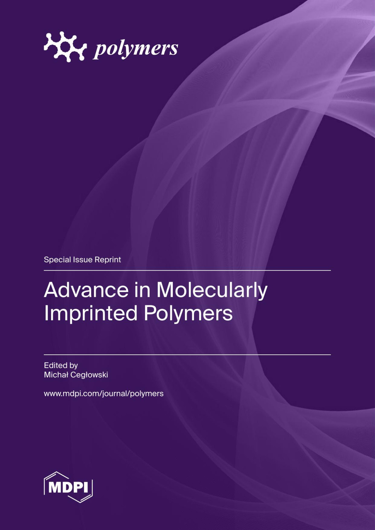 Advance In Molecularly Imprinted Polymers Micha Cegowski