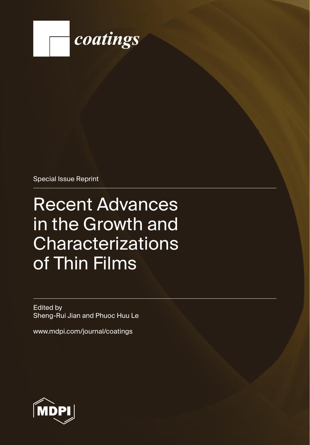 Recent Advances In The Growth And Characterizations Of Thin Films Shengrui Jian