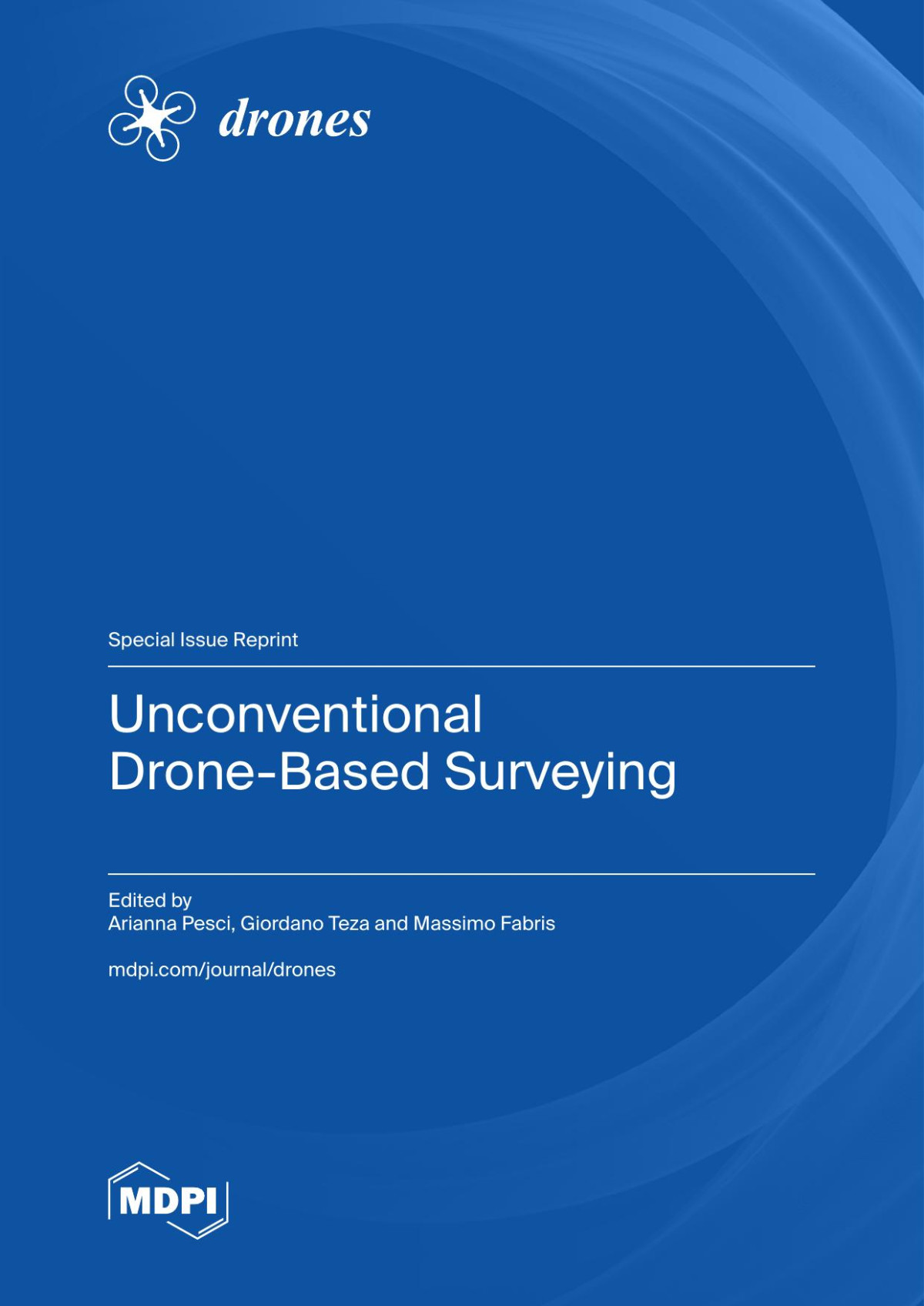 Unconventional Dronebased Surveying Arianna Pesci Giordano Teza