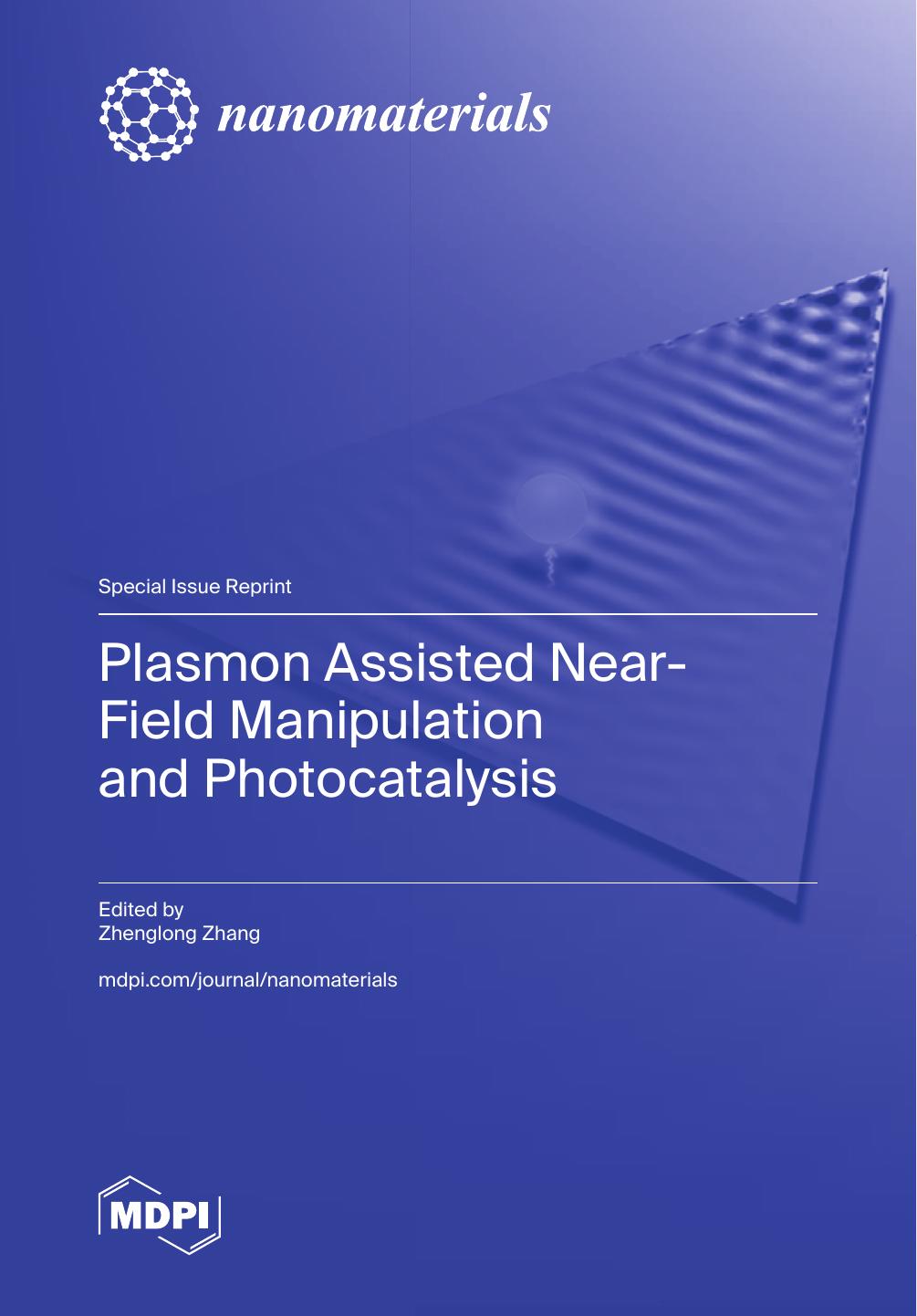 Plasmon Assisted Nearfield Manipulation And Photocatalysis Zhenglong Zhang