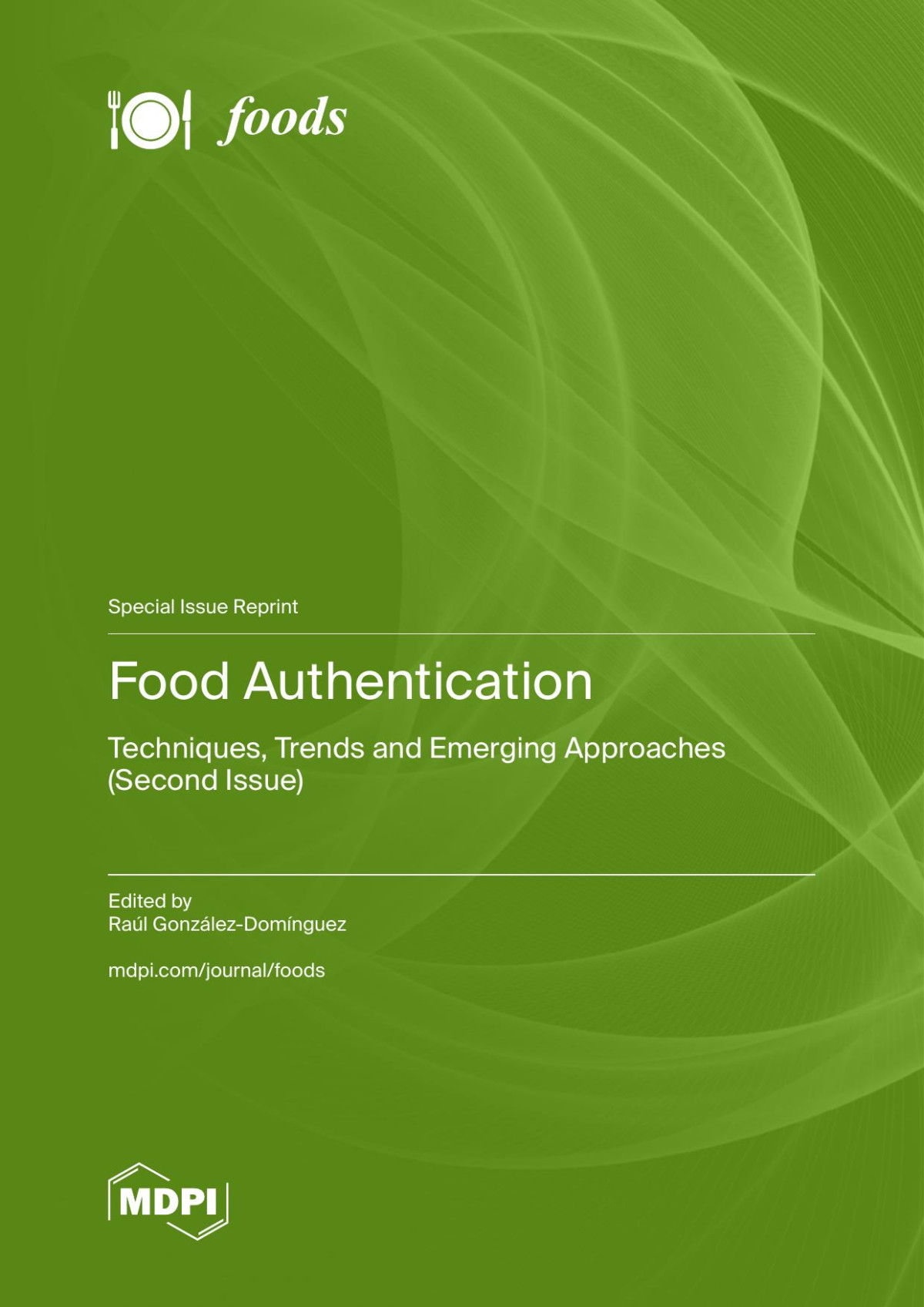 Techniques For Food Authentication Trends And Emerging Approaches 2nd Ed 2nd Ral Gonzlezdomnguez
