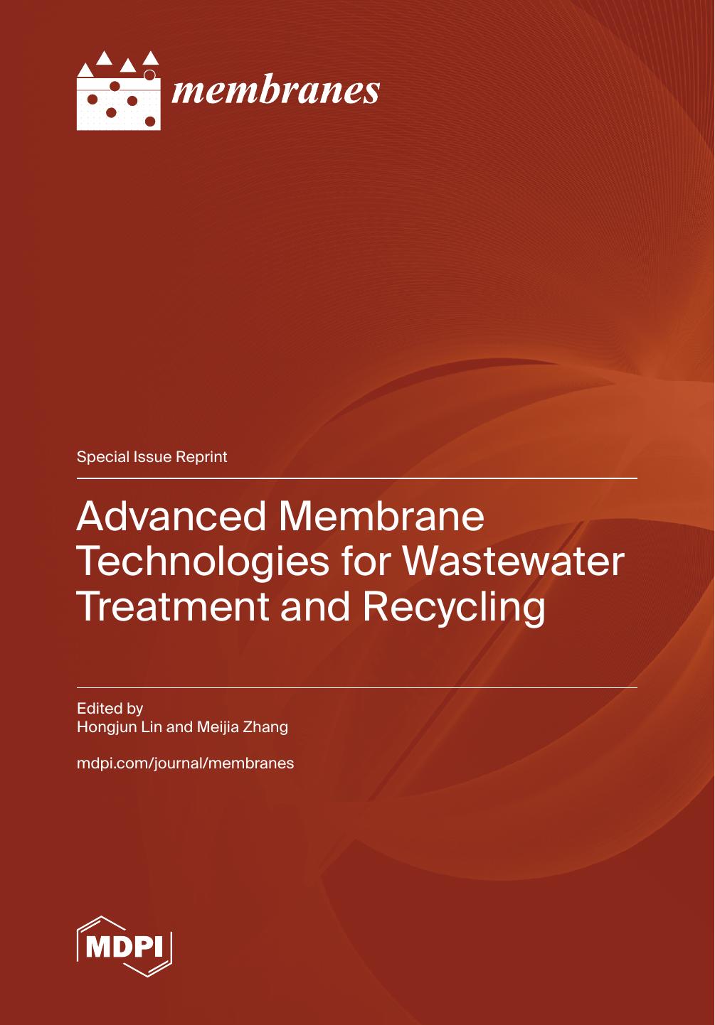 Advanced Membrane Technologies For Wastewater Treatment And Recycling Hongjun Lin And Meijia Zhang