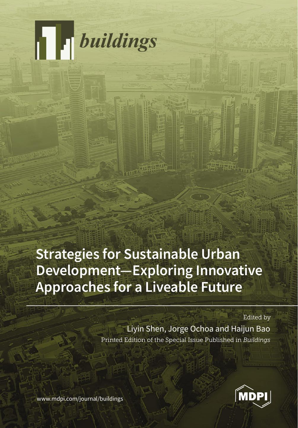 Strategies For Sustainable Urban Developmentexploring Innovative Approaches For A Liveable Future Liyin Shen