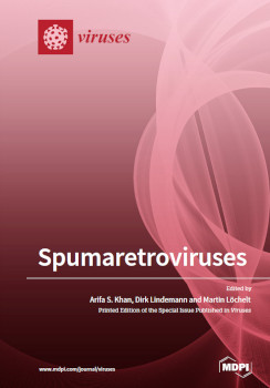 Spumaretroviruses Arifa Khan Martin Löchelt Dirk Lindemann
