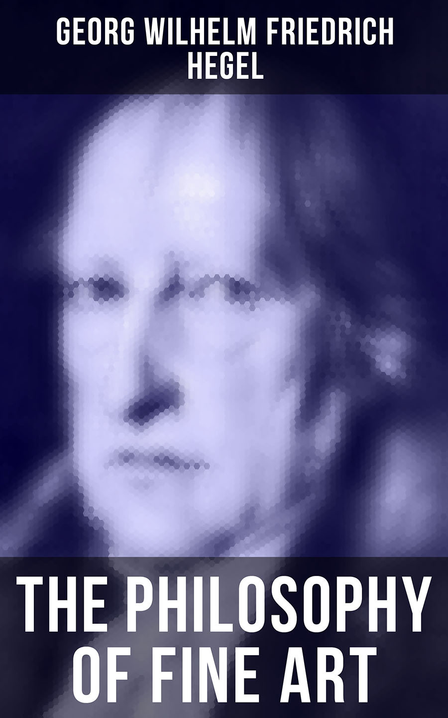 The Philosophy Of Fine Art Georg Wilhelm Friedrich Hegel