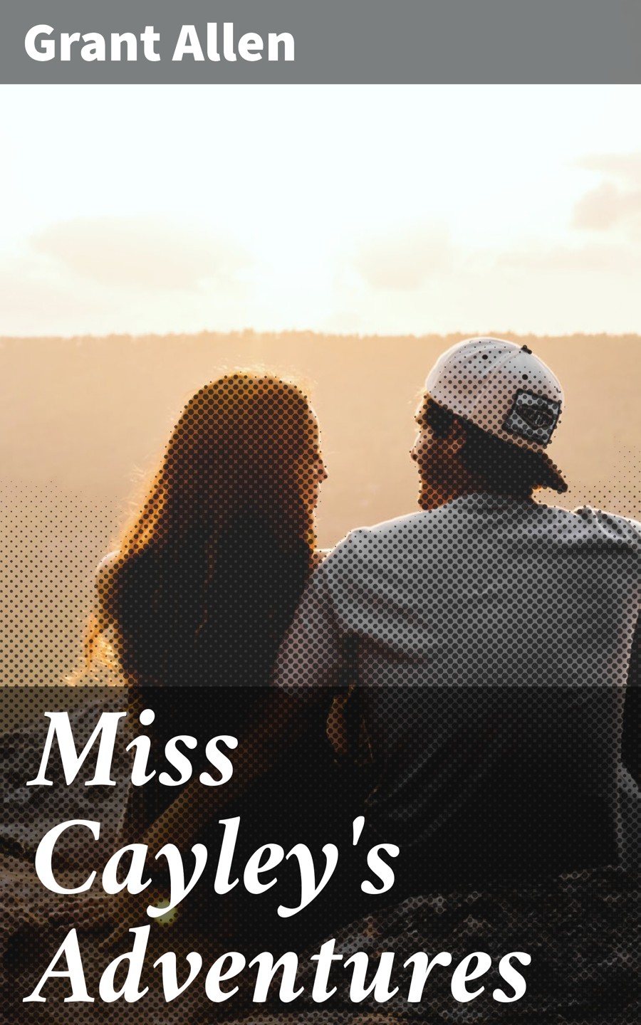Miss Cayleys Adventures Grant Allen