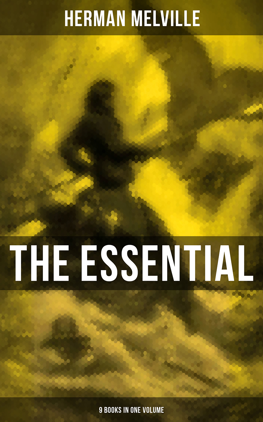 The Essential H Melville 9 Books In One Volume Herman Melville
