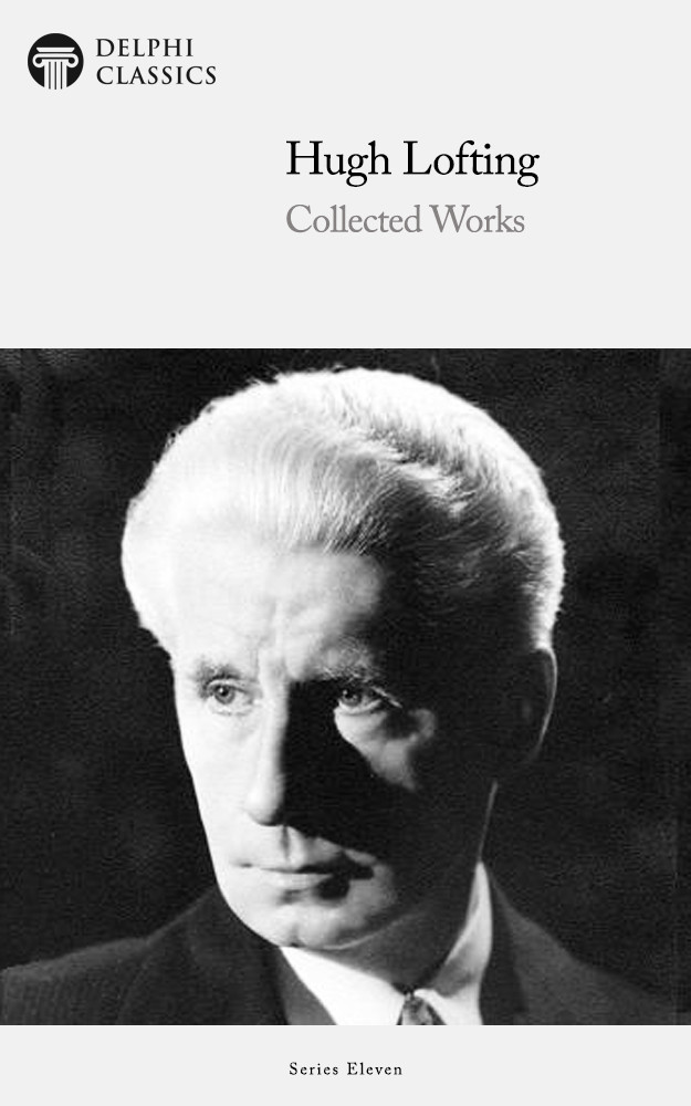 Works Of Hugh Lofting Hugh Lofting