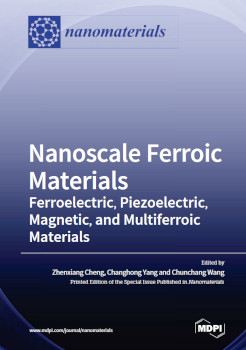 Nanoscale Ferroic Materialsferroelectric Piezoelectric Magnetic And Multiferroic Materials Zhenxiang Cheng