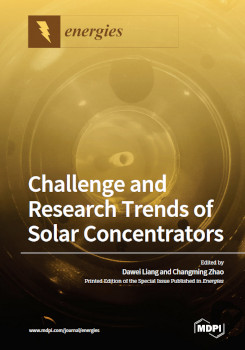 Challenge And Research Trends Of Solar Concentrators Dawei Liang