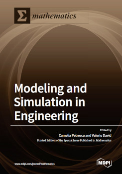 Modeling And Simulation In Engineering Camelia Petrescu Valeriu David